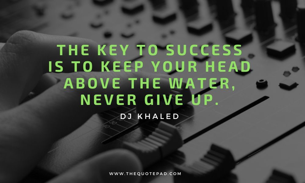 dj khaled quote, all dj khaled quotes, dj Khaled, Motivational Quotes, Success Quotes, Inspirational Quotes, Music Industry Quotes, Celebrity Quotes, DJ Khaled quotes about success, Inspirational DJ Khaled sayings, DJ Khaled motivation for life, Best DJ Khaled quotes on winning, DJ Khaled quotes on hard work and perseverance