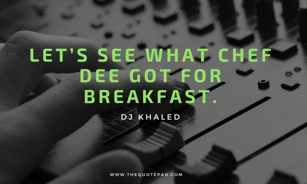 dj khaled quote, all dj khaled quotes, dj Khaled, Motivational Quotes, Success Quotes, Inspirational Quotes, Music Industry Quotes, Celebrity Quotes, DJ Khaled quotes about success, Inspirational DJ Khaled sayings, DJ Khaled motivation for life, Best DJ Khaled quotes on winning, DJ Khaled quotes on hard work and perseverance