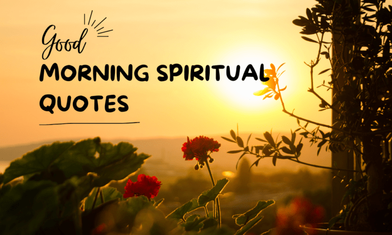 GOOD MORNING SPIRITUAL QUOTES