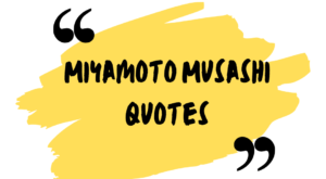 Miyamoto Musashi Quotes